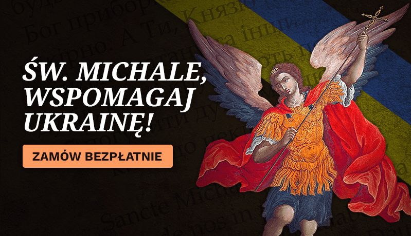 Święty Michale wspomagaj Ukrainę!