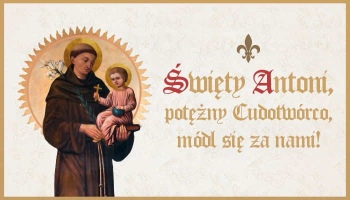 Przypomnieliśmy Polakom Świętego Antoniego!