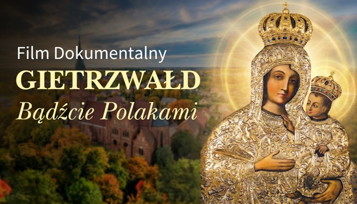 "GIETRZWAŁD. BĄDŹCIE POLAKAMI". Wesprzyj produkcję nowego filmu PCh24 TV