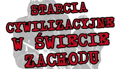 Starcia cywilizacyjne w świecie Zachodu