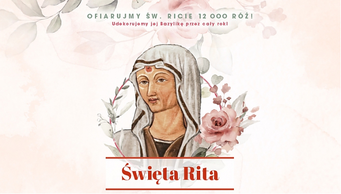 Święta Rita może otrzymać od Polaków nawet 12 000 róż!