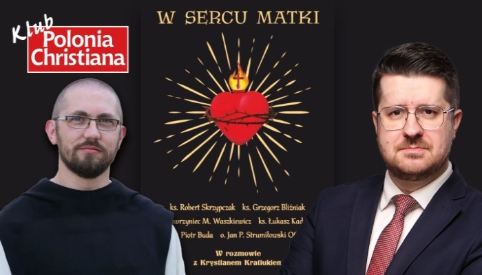 Zapraszamy do Krakowa: o. prof. Jan Strumiłowski i Krystian Kratiuk w Klubie „Polonia Christiana”