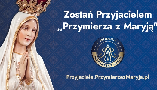Odkryj wspólnotę Przyjaciół „Przymierza z Maryją” i korzystaj z jej przywilejów!