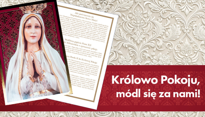 Przyłącz się do modlitwy o pokój! Twoje zawierzenie się Maryi złożymy w Fatimie